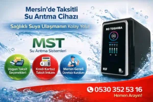 Erdemli Ayaş Mersin Taksitli Su Arıtma Cihazı
